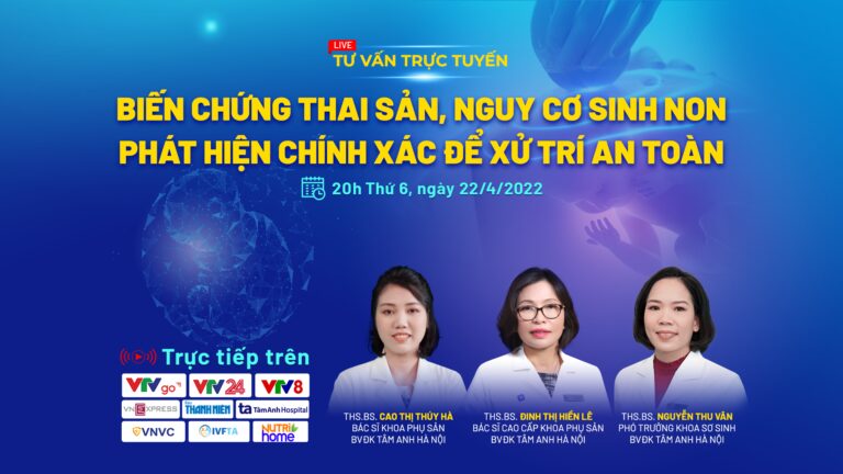 Biến chứng thai sản, nguy cơ sinh non – Phát hiện chính xác để xử trí an toàn