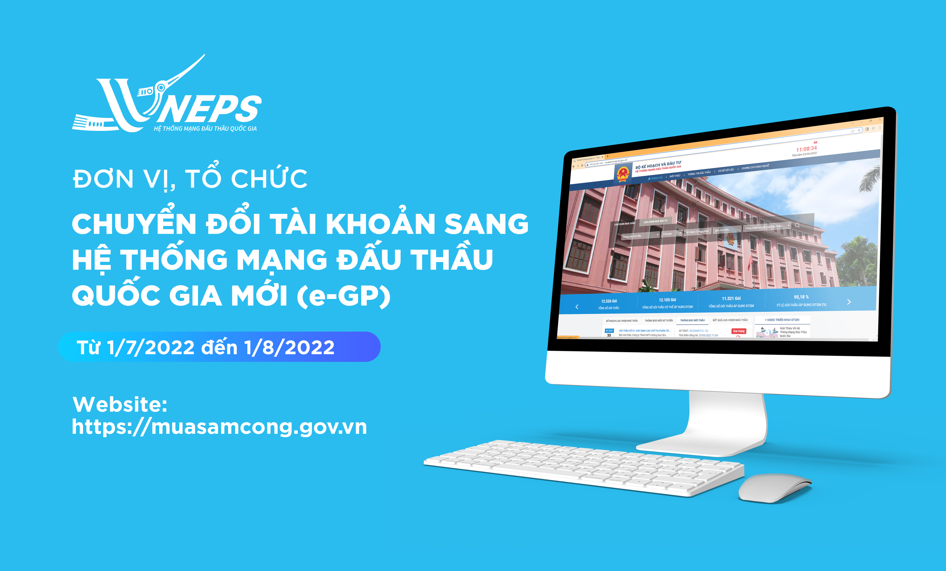 Chủ đầu tư, bên mời thầu và nhà thầu cần chuyển đổi tài khoản sang hệ thống đấu thầu mới từ 1/7/2022