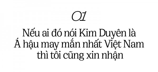 Miss Supranational Vietnam 2022 - Kim Duyên: Tiêu chuẩn của cái đẹp bây giờ đâu còn phải theo nguyên tắc mà ai đó đặt ra nữa