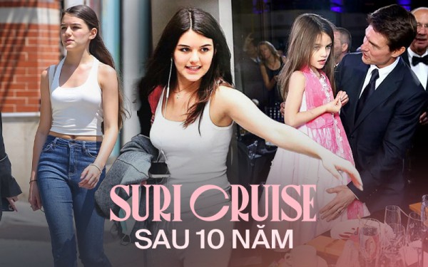 Suri 10 năm sau ngày cùng mẹ thoát khỏi Tom Cruise: Công chúa bỏ vương miện thành tiểu mỹ nhân, sống ra sao khi xa bố? Suri 10 năm sau ngày cùng mẹ thoát khỏi Tom Cruise: Công chúa bỏ vương miện thành tiểu mỹ nhân, sống ra sao khi xa bố?