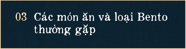 Bento: Có cả nền văn hóa và tình yêu ẩm thực được gói trọn trong một hộp cơm xinh xắn - Ảnh 9.