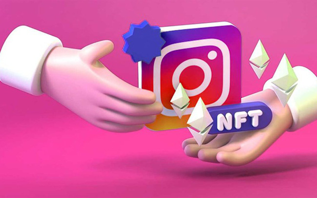 Meta sắp cho phép mã hóa và mua bán NFT trên Instagram