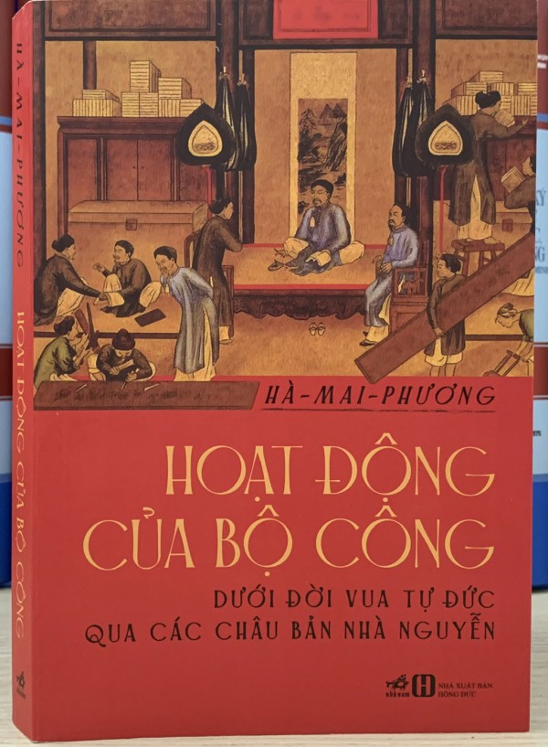 Bộ Công dưới đời vua Tự Đức qua châu bản nhà Nguyễn