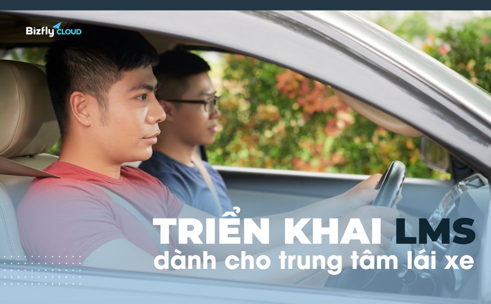 Triển khai đào tạo online cho TTĐT lái xe từ 2 phút, tiết kiệm 90% chi phí- Ảnh 1.