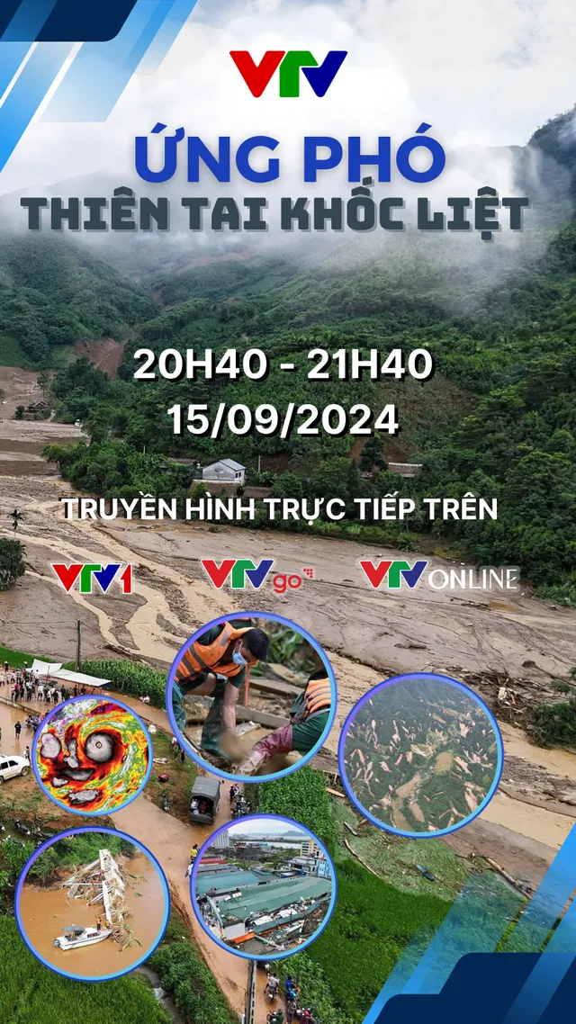 THTT chương trình Ứng phó thiên tai khốc liệt (20h10, VTV1) - Ảnh 1.