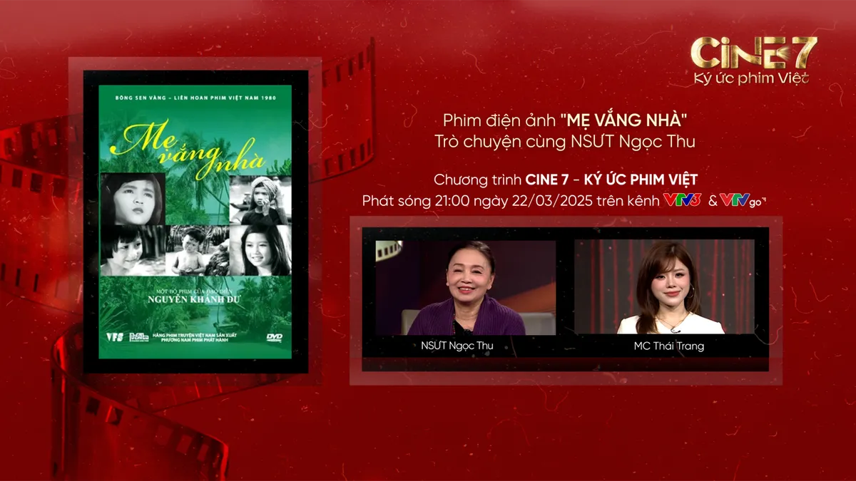 Cine 7 - Ký ức phim Việt: 5 diễn viên nhí ấn tượng của Mẹ vắng nhà - Ảnh 1.