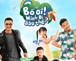 Neko Lê, Trung Ruồi, Duy Hưng "gây sốt" cùng con tham gia Bố ơi mình đi đâu thế?