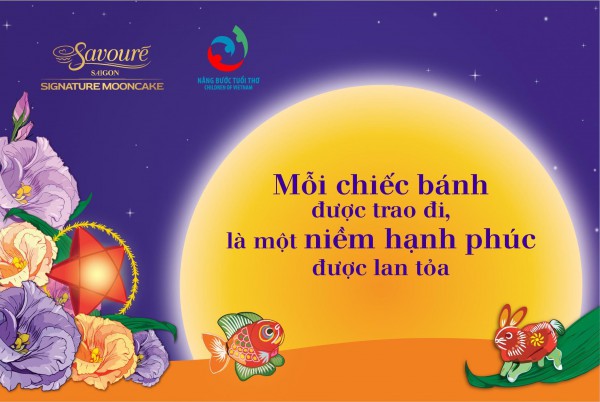 Savouré Bakery và Quỹ Nâng Bước Tuổi Thơ: 'Gửi trọn yêu thương - Lan tỏa hạnh phúc'
