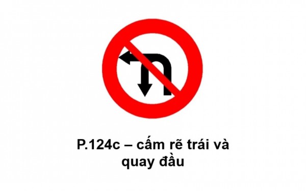 Vì sao nhiều người nhầm lẫn biển 'cấm rẽ trái' đồng nghĩa 'cấm quay đầu'? Vì sao nhiều người nhầm lẫn biển 'cấm rẽ trái' đồng nghĩa 'cấm quay đầu'?