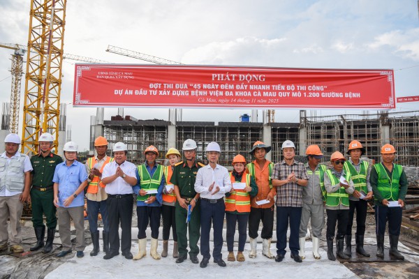 Cà Mau: Phát động 45 ngày đêm tăng tốc thi công bệnh viện 1.200 giường
