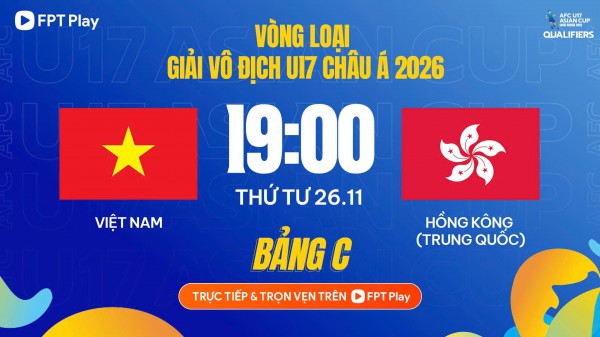 Lịch thi đấu U.17 Việt Nam hôm nay: Phải thắng Hồng Kông để đứng trên Malaysia, xem kênh nào?