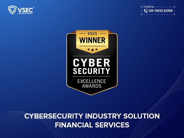 Doanh nghiệp bảo mật hơn 22 năm tại Việt Nam nhận giải Cybersecurity Excellence Awards cho lĩnh vực tài chính